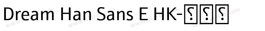 Dream Han Sans E HK字体转换